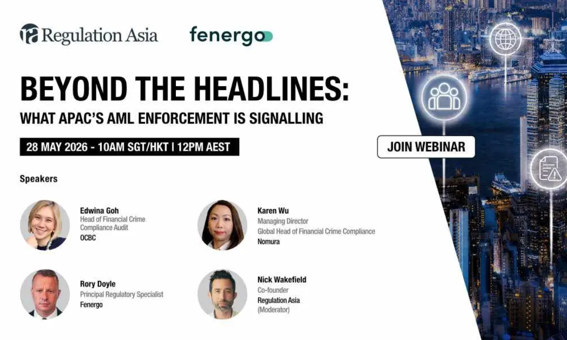 Beyond the Headlines: What APAC's AML Enforcement Is Signalling